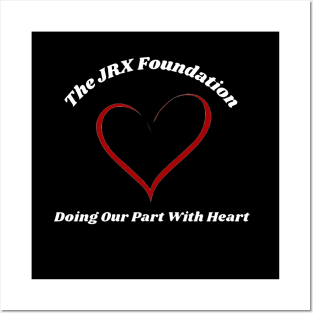 Support The JRX Foundation Posters and Art